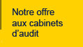 Offre aux cabinets d'audit