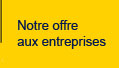 Offre aux entreprises